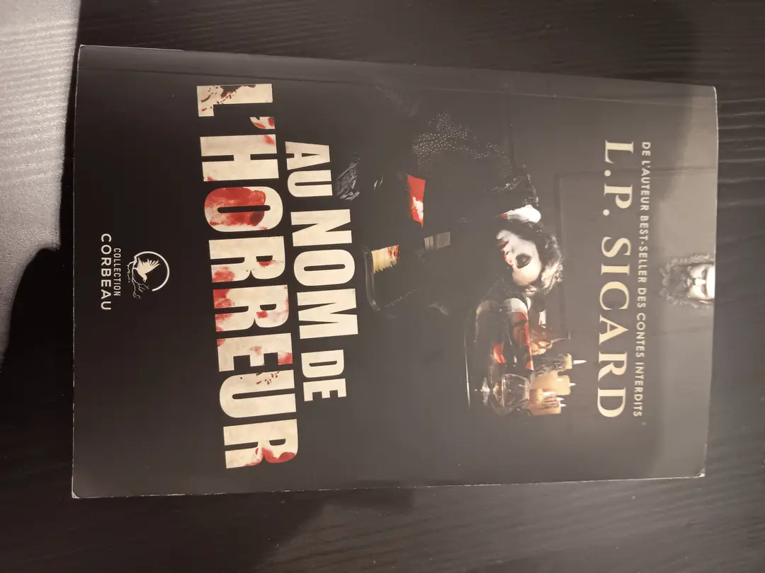 Livre de L.P. Sicard 
*Au nom de l'horreur